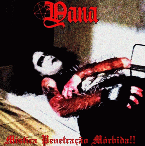 Yana : Mística Penetração Mórbida!! Yana : Mística Penetração Mórbida!!